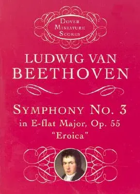 Symphony No. 3 in E-Flat Major, Op. 55: Eroica