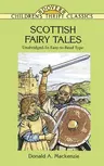 Scottish Fairy Tales: Unabridged in Easy-To-Read Type (Revised)