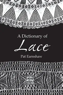 A Dictionary of Lace (Revised)