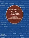 American Piano Classics: 39 Works by Gottschalk, Griffes, Gershwin, Copland, and Others