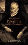 The Style of Palestrina and the Dissonance