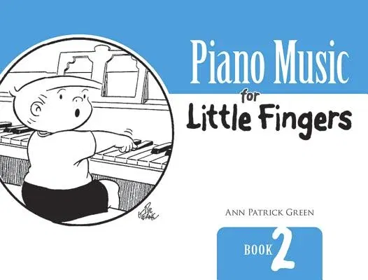 Piano Music for Little Fingers: Book 2