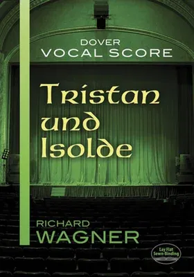 Tristan Und Isolde Vocal Score