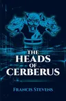 The Heads of Cerberus