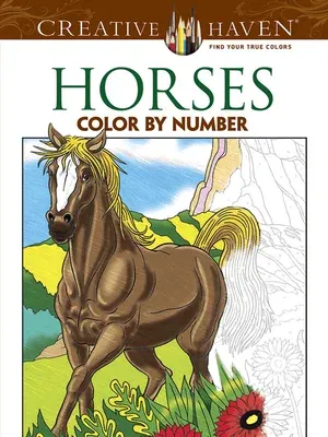 Horses Color by Number Coloring Book (First Edition, First)