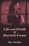 Life and Death of Harriett Frean