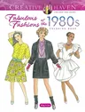 Creative Haven Fabulous Fashions of the 1980s Coloring Book