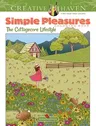 Creative Haven Simple Pleasures Coloring Book: The Cottagecore Lifestyle