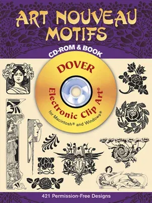 Art Nouveau Motifs CD-ROM and Book [With CDROM]