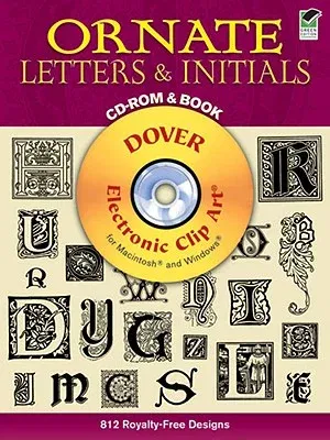 Ornate Letters and Initials CD-ROM and Book [With CDROM]