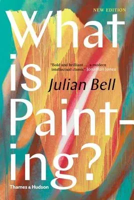 What Is Painting?: New Edition (Revised)