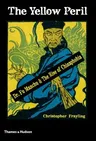 The Yellow Peril: Dr. Fu Manchu & the Rise of Chinaphobia