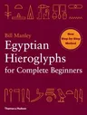 Egyptian Hieroglyphs for Complete Beginners