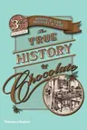 True History of Chocolate 3e