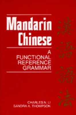 Mandarin Chinese: A Functional Reference Grammar