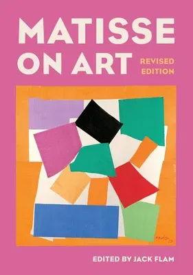 Matisse on Art, Revised Edition (Revised)