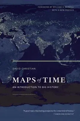 Maps of Time: An Introduction to Big History Volume 2 (Revised)