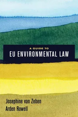 A Guide to Eu Environmental Law