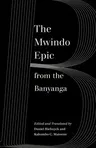 The Mwindo Epic from the Banyanga