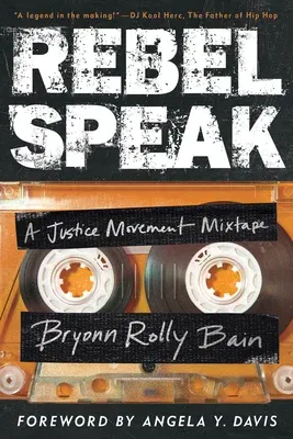 Rebel Speak: A Justice Movement Mixtape Volume 2