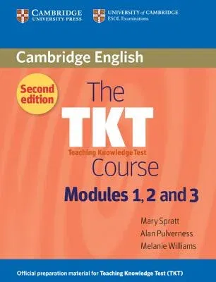 The Tkt Course Modules 1, 2 and 3 (Revised)