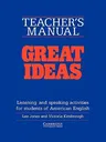 Great Ideas Teacher's Manual: Listening and Speaking Activities for Students of American English (Teacher)