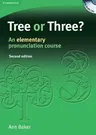 Tree or Three? Student's Book and Audio CD: An Elementary Pronunciation Course [With 3 CDs] (Student)