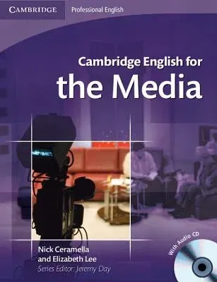 Cambridge English for the Media Student's Book with Audio CD [With CD (Audio)]