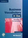 Business Vocabulary in Use: Elementary to Pre-Intermediate with Answers [With CDROM] (Revised)