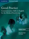 Good Practice: Communication Skills in English for the Medical Practitioner