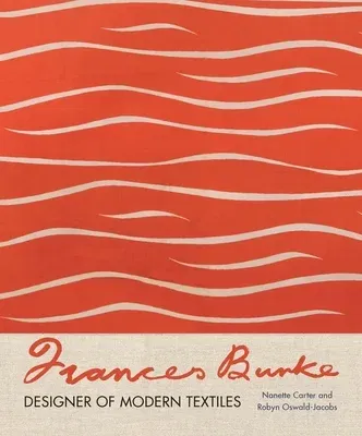 Frances Burke: Designer of Modern Textiles