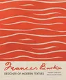 Frances Burke: Designer of Modern Textiles