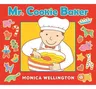 Mr. Cookie Baker (Board Book Edition) (Board Book)