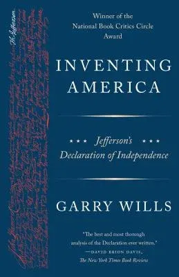 Inventing America: Jefferson's Declaration of Independence