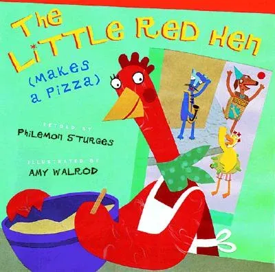 The Little Red Hen (Makes a Pizza)