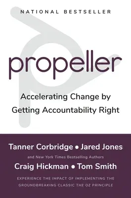 Propeller: Accelerating Change by Getting Accountability Right