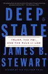 Deep State: Trump, the Fbi, and the Rule of Law