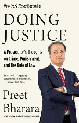 Doing Justice: A Prosecutor's Thoughts on Crime, Punishment, and the Rule of Law