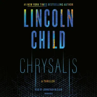 Chrysalis: A Thriller