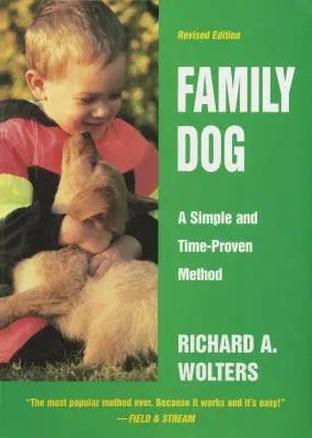 Family Dog: A Simple and Time-Proven Method, Revised Edition (Revised)