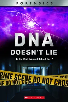 DNA Doesn't Lie (Xbooks): Is the Real Criminal Behind Bars?