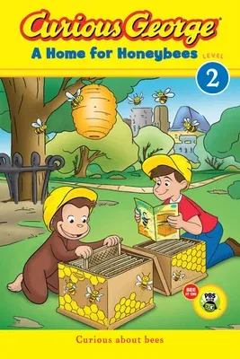 Curious George: A Home for Honeybees