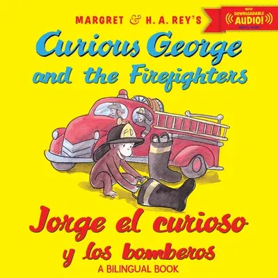 Curious George and the Firefighters/Jorge El Curioso Y Los Bomberos: Bilingual English-Spanish (Bilingual)