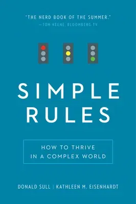 Simple Rules: How to Thrive in a Complex World