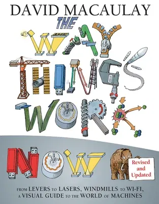 The Way Things Work: Newly Revised Edition