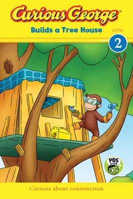 Curious George Builds a Tree House