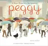 Peggy: A Brave Chicken on a Big Adventure