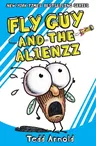 Fly Guy and the Alienzz (Fly Guy #18): Volume 18