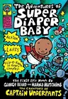 The Adventures of Super Diaper Baby: A Graphic Novel (Super Diaper Baby #1): From the Creator of Captain Underpants