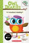 A Woodland Wedding: A Branches Book (Owl Diaries #3): Volume 3